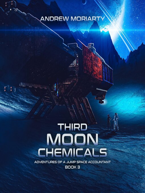 Title details for Third Moon Chemicals by Andrew Moriarty - Available